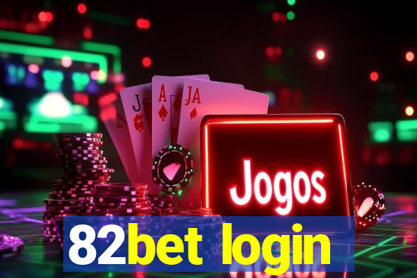 82bet login